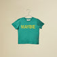 T-shirt maniche corte MAYBE
